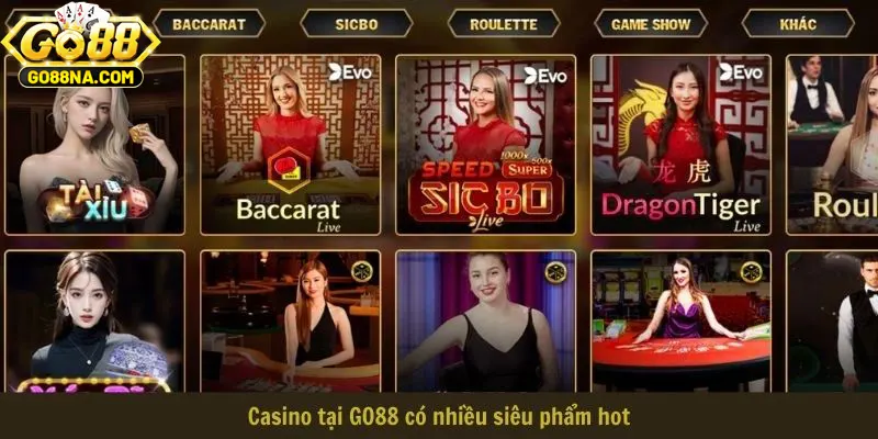 Casino GO88 có nhiều siêu phẩm hot